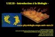 U1E1B - Introduction à la Biologie · Lamarck, Treviranus et Oken 1802 Biologie = Bios « vie » et Logos « doctrine » = Étude de la vie La « vie » n ’est pas une entité