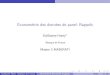 New Econométrie des données de panel: Rappelshorny.economics.free.fr/panel_I/2_Rappels.pdf · 2020. 6. 16. · Econométriedesdonnéesdepanel:Rappels GuillaumeHorny Banque de France