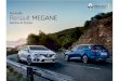 Nouvelle Renault MEGANE...Nouvelle Renault MEGANE se reconnaît au premier coup d‘œil. Ses feux de jour dotés de la technologie LED lui donnent un regard affûté. À l‘arrière,