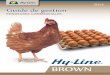 2014 Guide de gestion - Hyline - France€¦ · Le potentiel génétique des pondeuses commerciales Hy-line Brown ne peut s’exprimer que si l’on adopte les bonnes pratiques d’élevage