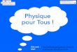 Physique pour Tous!physiquepourtous.unistra.fr/wp-content/uploads/2019/06/Cycle5_Cou… · 1905 : Zur Elektrodynamik bewegter Körper (De l'électrodynamique des corps en mouvement)