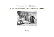 La femme de trente ans - Ebooks gratuits · Web viewHonoré de Balzac La femme de trente ans BeQ Honoré de Balzac (1799-1850) Scènes de la vie privée La femme de trente ans La