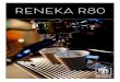 RENEKA R80reneka.com/fr/downloads/r80_fr.pdfR80 est le fruit d’un grand nombre d’optimisations que l’équipe Reneka a apporté dans un seul but : trouver l’équilibre idéal
