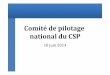 Comité’de’pilotage’ national’du’CSP’ · 2013/#2014 Source : Extranet CSP, intégration du 19 mai 2014 Champ : inscriptions sur les listes en catégorie D-CSP, France