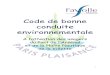 Code de bonne conduite environnementale...2018/06/20  · contribuer à limiter les émissions de gaz à effet de serre et préserver la tranquillité de tous. Faire régulièrement