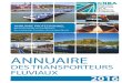 ANNUAIRE - Cnba fluvial · 2019. 3. 25. · ANNUAIRE PROFESSIONNEL ANNUAIRE DES TRANSPORTEURS FLUVIAUX ... bateau.razorback@yahoo.fr E-mail : asylvain@live.fr Bassin européenl 7
