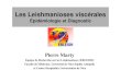Les Leishmanioses viscérales - Infectiologie · Microsoft PowerPoint - LEISH JNI NICE 10 juin 2005.ppt Author: Serge Alfandari Created Date: 6/26/2005 11:34:33 PM 