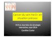 Cancer du sein Her2+ en situa on précocecentre-maladies-sein-saint-louis.org/formations/seno_2014/St_Louis... · SABCS 2012,D Romond E et al., abstr. S5-5 . N9831/B-31 n Evts AC