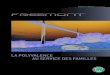 lA PolYvAlence AU service Des fAMilles...week-end improvisé. Par ses dimensions généreuses (4,89 m de long, 1,88 m de large et 1,69 m de haut), Freemont garantit une habitabilité