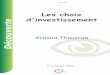 Les choix d'investissementlivre21.com/LIVREF/F9/F009049.pdf · Un signe négatif symbolise un flux de trésorerie qui sort de l’entreprise (c’est notamment le cas de la dépense