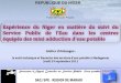 SAC/SPE - REGION DE MARADI - PS-Eau · Tillabéry NIGER CONSULT Juillet 2007 PRS2 Rappel historique de la mise en place du STEFI au Niger MH: Constats 2004: Difficultés liées au