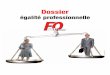 égalité professionnelle - Freefosnpep.free.fr/Delegues/Egalite Pro 01-2012.pdfl’égalité professionnelle ou, à défaut, d’avoir mis en œuvre des objectifs et des mesures constituant
