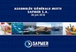 ASSEMBLÉE GÉNÉRALE MIXTE SAPMER S.A. · 2019. 1. 25. · Lancement d’unenouvelle marque « Les comptoirs Sapmer » sous laquelle Sapmer vendra ses produits en propre Développement