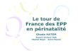 Le tour de France des EPP en p érinatalitéAccouchement par voie basse sur utérus cicatriciel (44b) •Outil décisionnel : fiche d’argumentation de la décision et d’évaluation