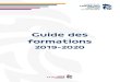 Guide des formations...1 Guide des formations 2019-2020 SOMM IRE Tableau de présentation des parcours de formation (secteur bénévoles) p. 2 Parcours des dirigeants p. 3 Offre de