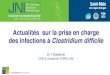 Actualités sur la prise en charge des infections à ... · 30 18es JNI, Saint-Malo, du 21 au 23 juin 2017 CID 2017; 64: 265-71. • Étude ouverte, randomisée, monocentrique (Toronto,