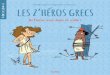 Découvre les z’héros grecs · 2019. 5. 24. · CHAPITR 1 d’élever des jumeaux dont le père n’est autre que le grand Zeus. Léto a choisi de vivre isolée sur l’île de