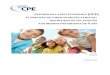 CENTRES DE LA PETITE ENFANCE (CPE) ET SERVICES ......… / 2 Centres de la petite enfance et services de garde en milieu familial : des milieux de vie adaptés aux besoins des enfants