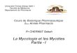 La Mycologie et les Mycètes Partie -1univ.ency-education.com/uploads/1/3/1/0/13102001/pharm2...Université Ferhat Abbas Sétif 1. Faculté de Médecine Département de Pharmacie Cours