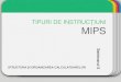 TIPURI DE INSTRUC Template ȚIUNI MIPS · 2016. 10. 20. · tipuri de instrucȚiuni mips structura Și organizarea calculatoarelor. tipuri de instrucȚiuni mips 1.instrucȚiuni syscall