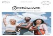 Sportswear · 2020. 10. 7. · Sportswear Sportswear Confectionnez vos tenues de sports sur-mesure ! Vous avez envie de coudre vos propres tenues de sport ? Vous voulez coudre des