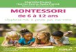 Montessori de 6 à 12 ans: Apprends-moi à penser par moi ...livre2.com/LIVREF/F31/F031059.pdf · Le travail, l’imagination créative L’autoamélioration par l’activité 3 L’école