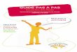 GUIDE PAS À PAScareplanet-europe.org/images/outils_methodologiques/... · 2018. 11. 8. · Monde Pluriel assure la coordination et le suivi des activités locales en Région Rhône-Alpes