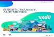 Macro, Market, and Memes · 2020. 10. 1. · AND MEMES A4, Technomark Television, 1st Floor, NGEF Industrial Estate, Graphite India Road, Mahadevapura, Bengaluru, Karnataka 560048