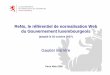 ReNo, le référentiel de normalisation Web du Gouvernement luxembourgeois · 2008. 11. 18. · – Critères ergonomiques de Scapin & Bastien – Les WCAG 1.0 du W3C – UWEN –