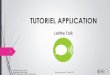 TUTORIEL APPLICATION - CRA...Présentation « LetMe Talk est une application d'aide à la communication (CAA) qui prend en charge tous les domaines de la vie quotidienne pour redonner