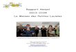 La Maison des Petites Lucioles · 2017. 4. 11. · Rapport Annuel 2013-2104 La Maison des Petites Lucioles Inauguration de la Maison des petites Lucioles à Limoilou, 1er octobre