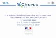 La dématérialisation des factures des fournisseurs du secteur public …codinf.fr/documents/boite_a_outils/Presentation Chorus... · 2016. 6. 28. · millions de factures annuelles