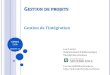 Gestion de l’intégrationinfo.usherbrooke.ca/llavoie/enseignement/Modules/... · .2 Système d’information de gestion du projet (Project Management Information System, PMIS).3