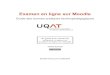 Examen en ligne sur Moodle - Enseigner à l'UQAT · 2020. 3. 20. · Examen en ligne sur Moodle | Guide des bonnes pratiques technopédagogiques | Version document de travail, 4e
