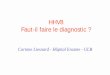 HHV8 Faut-il faire le diagnostic...2003/03/23  · Sarcome de Kaposi classique • Maladie cutanée de l ’homme âgé (6ème décade) • Rapport M/F : 10-15/1 • Chronique, rarement