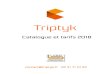 Catalogue & tarifs 2018.2 - Triptyktriptyk.fr/images/stories/catalogue tarifs 2018.2.pdf · 2018. 5. 17. · Micropack ou Mikapack 25,00 € Gradateur 6x3 Kw Zéro88 0-10V 15,00 €