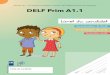 DELF Prim A1 - DALF : diplômes en langue française...cocher la bonne case. entourer la bonne réponse. noter le bon numéro. écrire la bonne réponse. relier le texte à la bonne