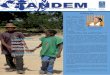 Editorial · 2013. 2. 25. · gros plan TANDEM N°17 & 18Page 2 Décembre 2012 Le Projet d’appui à l’opérationnalisation des villages du Millénaire (PVM) se veut une contribution