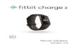 Manuel utilisateur Version 3 - Fitbit · 6 Commencer Obtenez une meilleure compréhension de votre corps, de votre santé et de votre progression avec Fitbit Charge 3. Prenez quelques