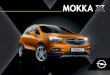 Mokka - Opel France...L’apparence robuste du nouveau Mokka X cache de nombreuses technologies élaborées. Voici quelques-uns de ses points forts : 1. Éclairage directionnel adaptatif
