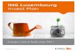 ING Luxembourg · 2021. 1. 20. · ING ARIA LION BALANCED Equilibré Vous acceptez, contre espérance de performance supérieure, des variations plus fréquentes de votre capital
