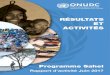 Résultats et activités · 2017. 6. 22. · Programme Sahel Rapport d’activité Juin 2017 Résultats et ... mortelles au Mali en novembre 2015, au Burkina Faso en janvier 2016,