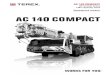 AC140 COMPACT - CRANE PARTS | IN STOCK NOW | FREE …bodetechnicalservices.com/wp-content/uploads/BTS-Terex... · 2011. 7. 15. · AC140 COMPACT AC 140 COMPACT All Terrain Crane 140t