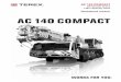 AC140 COMPACT - MiJack · PDF file 2013. 9. 12. · AC140 COMPACT AC 140 COMPACT All Terrain Crane 140t capacity class Datasheet metric. 2 CONTENTS AC 140 COMPACT Inhalt · Contenu