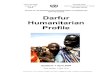 Humanitarian Needs Profile DARFUR TOTAL 2004-04-04 · Introduction 1. The Darfur Humanitarian Profile is a ‘living document’ that aims to provide as comprehensive an overview