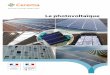 Le photovoltaïque - Internet DREAL PACA · trimestre 2010. Le parc métropolitain a progressé de 9 % par rapport à 2015 avec 576 MW raccordés en 2016. Il s’agit en revanche