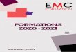 FORMATIONS 2020 - 2021 - EMC Jura · 2020. 7. 28. · 510 € HT / stagiaire Objectifs : • Créer, modifier, mettre en forme, mettre en page et imprimer un tableau complexe. 