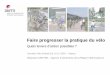 Faire progresser la pratique du vélo - ADEME · 2019. 12. 10. · Stéphane DREYER –Agence d’Urbanisme de la Région Mulhousienne . Schéma directeur : méthode 1 - Collecte