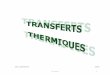 Yves JANNOT 2003 - Econologie.com · 2008. 9. 7. · 1.3 Formulation d’un problème de transfert de chaleur 1.3.1 Bilan d’énergie Il faut tout d’abord définir un système