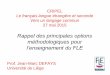 l’enseignement du FLE - Jean-Marc Defaysjeanmarcdefays.be/wp-content/uploads/2015/05/DEFAYS...2015/05/27  · 1 CRIPEL Le français langue étrangère et seconde Vers un langage